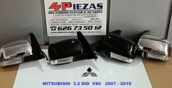 MITSUBISHI  MONTERO /PAJERO   3.2 DID  V80/90   4M41C    2007 – 2019 ***  ESPEJOS RETROVISORES  TODOS